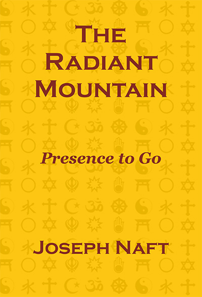 The Radiant Mountain: Presence to Go